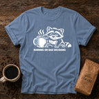 Running on Bad Decisions T-Shirt